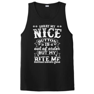 Sorry My Nice Button Is Broke Bite Me Sarcastic Funny Gift PosiCharge Competitor Tank