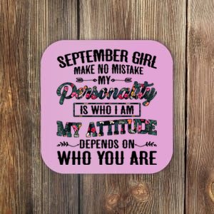 September Make No Mistake My Personality Is Who I Am Gift Coaster