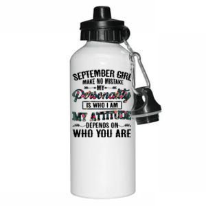 September Make No Mistake My Personality Is Who I Am Gift Aluminum Water Bottle