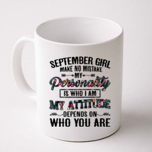 September Make No Mistake My Personality Is Who I Am Gift Coffee Mug