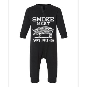 Smoke Meat Not Drugs Pork Bbq Grill Master Infant Fleece One Piece