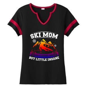 Ski Mom Not Normal Little Insane Skiers Skiing Funny Gift Ladies Halftime Notch Neck Tee