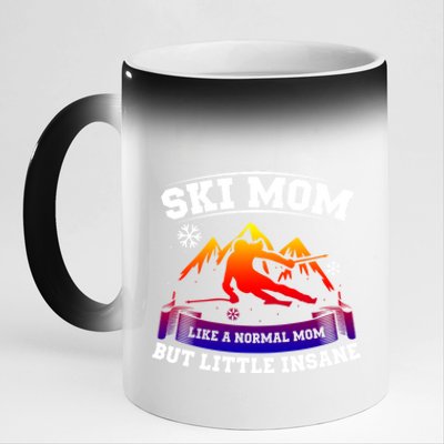 Ski Mom Not Normal Little Insane Skiers Skiing Funny Gift 11oz Black Color Changing Mug