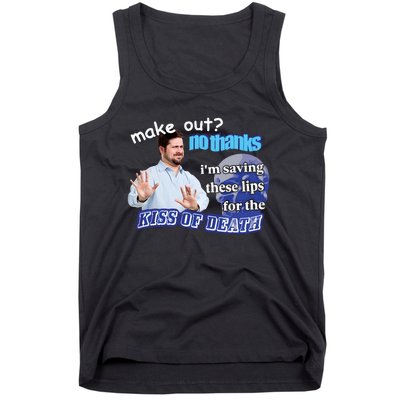 Swankyswamprat Make Out No Thanks IM Saving These Lips For The Kiss Of Death Me Tank Top