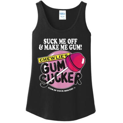 Suck Me Off And Make Me Gum Chewlie’s Gum Sucker Ladies Essential Tank