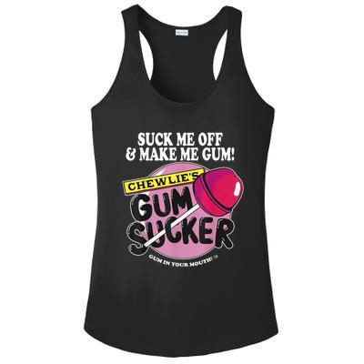 Suck Me Off And Make Me Gum Chewlie’s Gum Sucker Ladies PosiCharge Competitor Racerback Tank