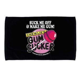 Suck Me Off And Make Me Gum Chewlie’s Gum Sucker Microfiber Hand Towel