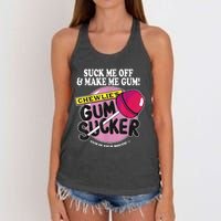 Suck Me Off And Make Me Gum Chewlie’s Gum Sucker Women's Knotted Racerback Tank