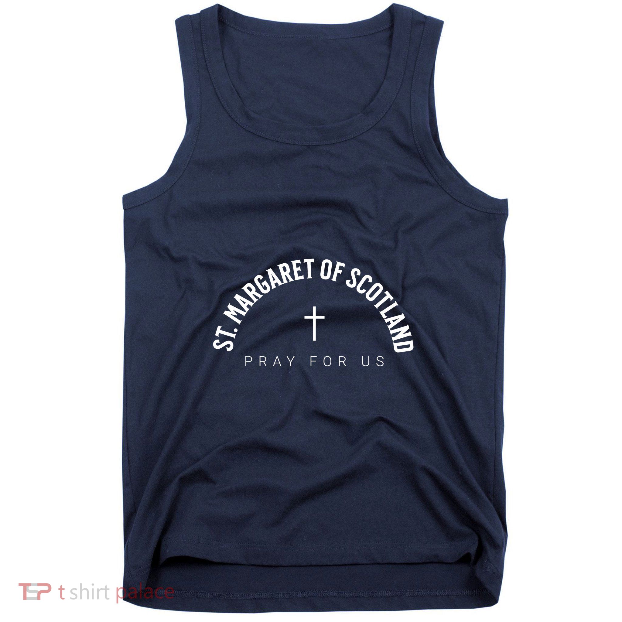 St Margaret of Scotland Catholic Patron Christian Saint Tank Top