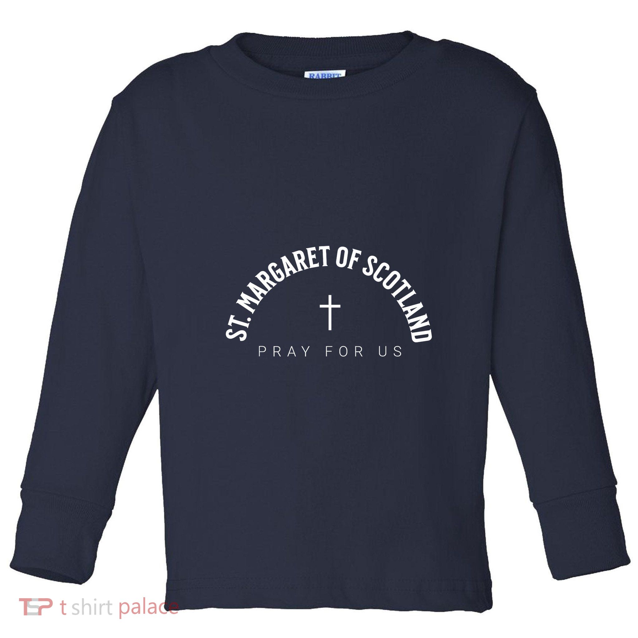St Margaret of Scotland Catholic Patron Christian Saint Toddler Long Sleeve Shirt