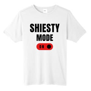 Shiesty Mode On Funny Tall Fusion ChromaSoft Performance T-Shirt