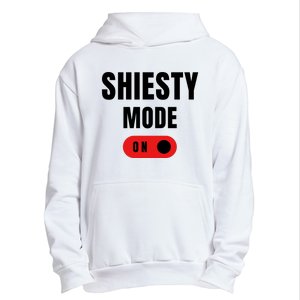 Shiesty Mode On Funny Urban Pullover Hoodie