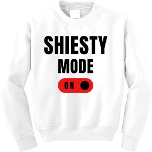 Shiesty Mode On Funny Kids Sweatshirt