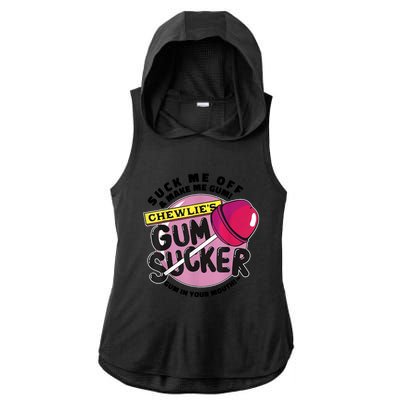 Suck Me Off And Make Me Gum Chewlie’s Gum Sucker Ladies PosiCharge Tri-Blend Wicking Draft Hoodie Tank