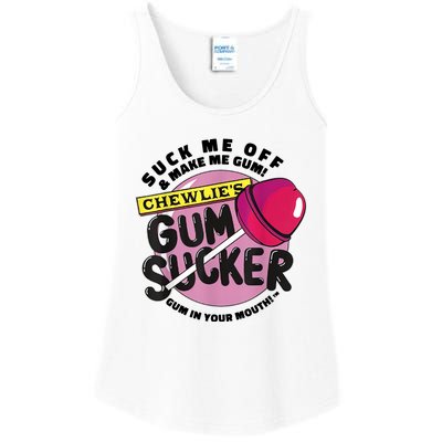 Suck Me Off And Make Me Gum Chewlie’s Gum Sucker Ladies Essential Tank