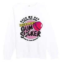 Suck Me Off And Make Me Gum Chewlie’s Gum Sucker Premium Crewneck Sweatshirt