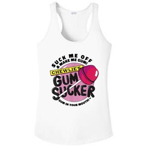 Suck Me Off And Make Me Gum Chewlie’s Gum Sucker Ladies PosiCharge Competitor Racerback Tank