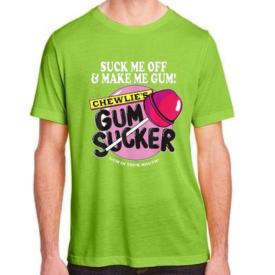 Suck Me Off And Make Me Gum Chewlie’S Gum Sucker Adult ChromaSoft Performance T-Shirt