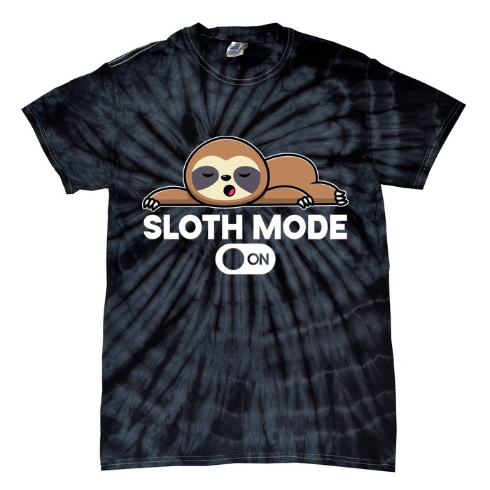 Sloth Mode On Funny Lazy Tie-Dye T-Shirt