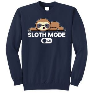 Sloth Mode On Funny Lazy Tall Sweatshirt