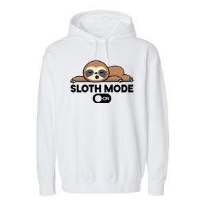 Sloth Mode On Funny Lazy Garment-Dyed Fleece Hoodie