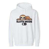 Sloth Mode On Funny Lazy Garment-Dyed Fleece Hoodie