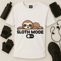Sloth Mode On Funny Lazy Performance Shirt