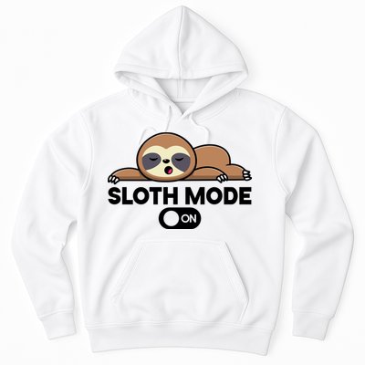 Sloth Mode On Funny Lazy Hoodie