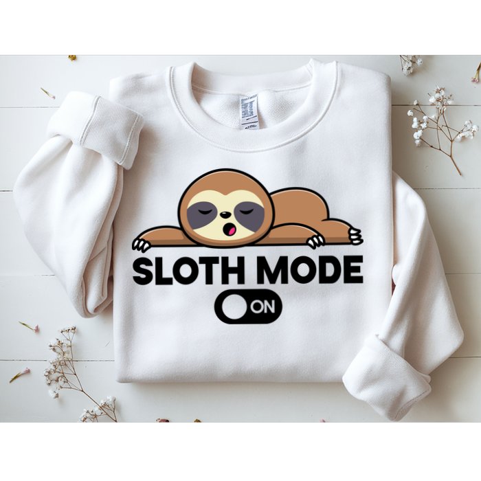 Sloth Mode On Funny Lazy Sweatshirt