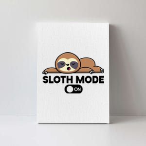 Sloth Mode On Funny Lazy Canvas