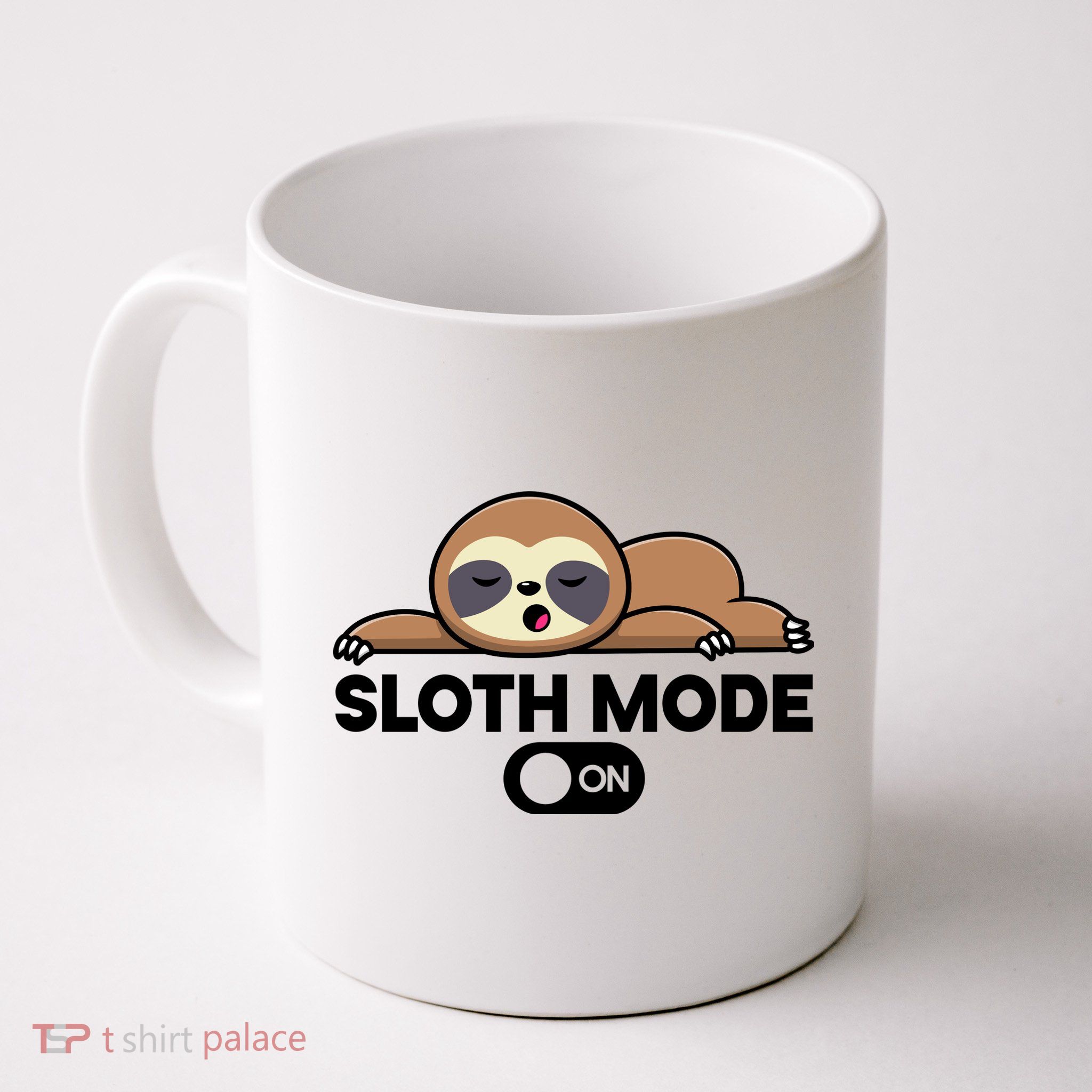 Sloth Mode On Funny Lazy Coffee Mug