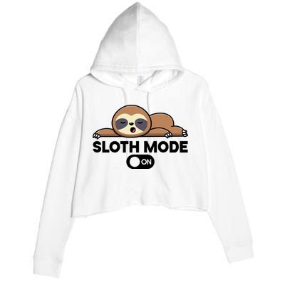 Sloth Mode On Funny Lazy Crop Fleece Hoodie