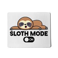 Sloth Mode On Funny Lazy Mousepad