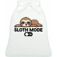 Sloth Mode On Funny Lazy Ceramic Bell Ornament