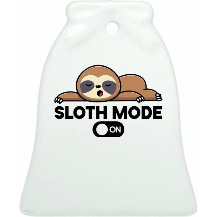 Sloth Mode On Funny Lazy Ceramic Bell Ornament