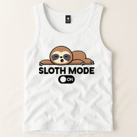 Sloth Mode On Funny Lazy Tank Top
