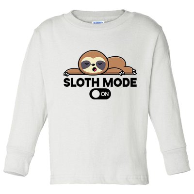 Sloth Mode On Funny Lazy Toddler Long Sleeve Shirt