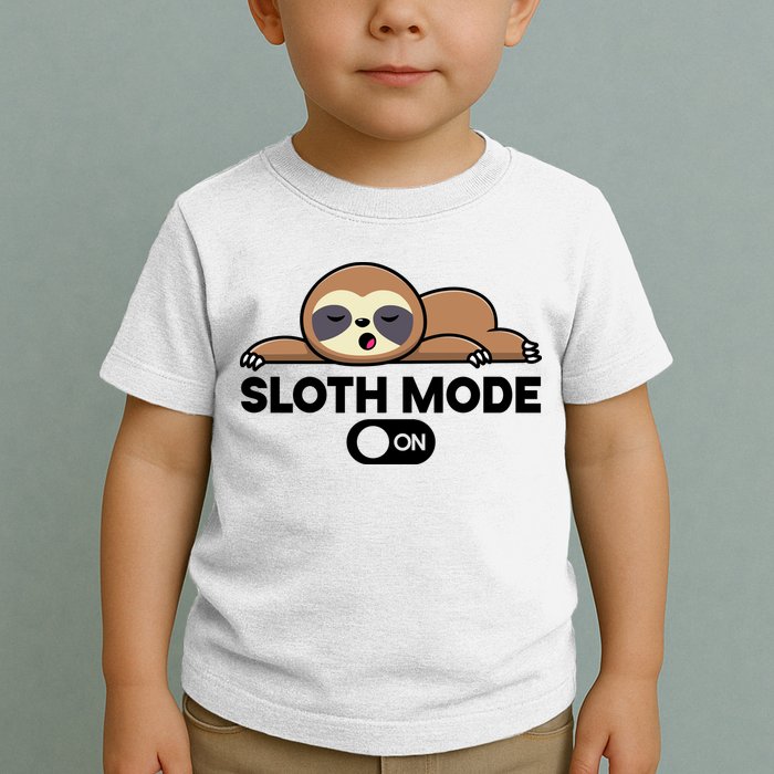 Sloth Mode On Funny Lazy Toddler T-Shirt