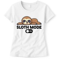 Sloth Mode On Funny Lazy Womens T-Shirt