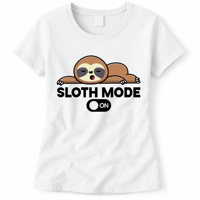 Sloth Mode On Funny Lazy Womens T-Shirt