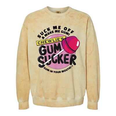 Suck Me Off & Make Me Gum Sucker In Your Mouth Colorblast Crewneck Sweatshirt