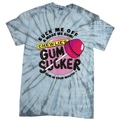 Suck Me Off & Make Me Gum Sucker In Your Mouth Tie-Dye T-Shirt