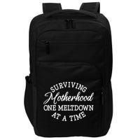 Surviving Motherhood One Meltdown At A Time Gift Impact Tech Backpack