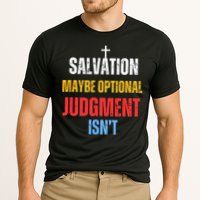 Salvation Maybe Optional Judgment Isn’t Christian Performance Shirt