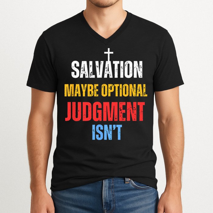 Salvation Maybe Optional Judgment Isn’t Christian V-Neck T-Shirt