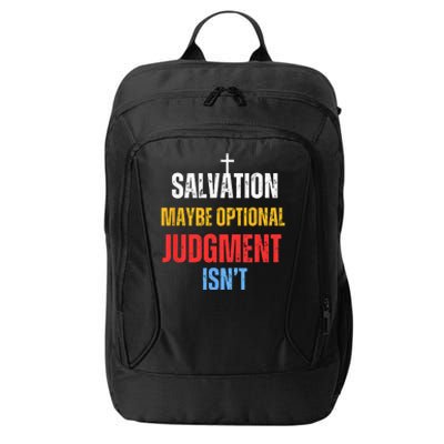 Salvation Maybe Optional Judgment Isn’t Christian City Backpack