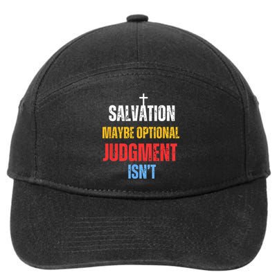 Salvation Maybe Optional Judgment Isn’t Christian 7-Panel Snapback Hat