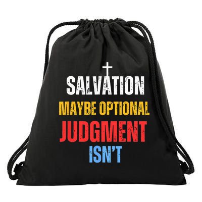 Salvation Maybe Optional Judgment Isn’t Christian Drawstring Bag