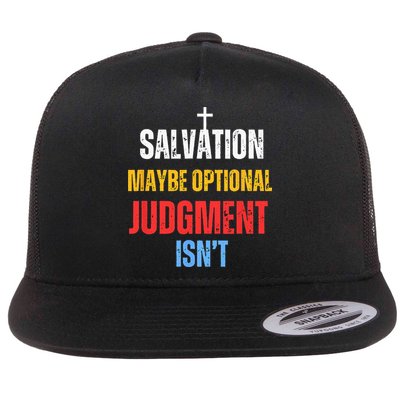 Salvation Maybe Optional Judgment Isn’t Christian Flatbill Hat