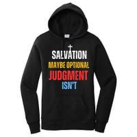 Salvation Maybe Optional Judgment Isn’t Christian Women's Pullover Hoodie